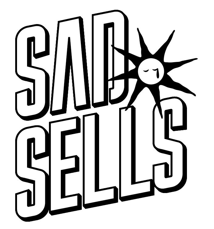 Sad Sells